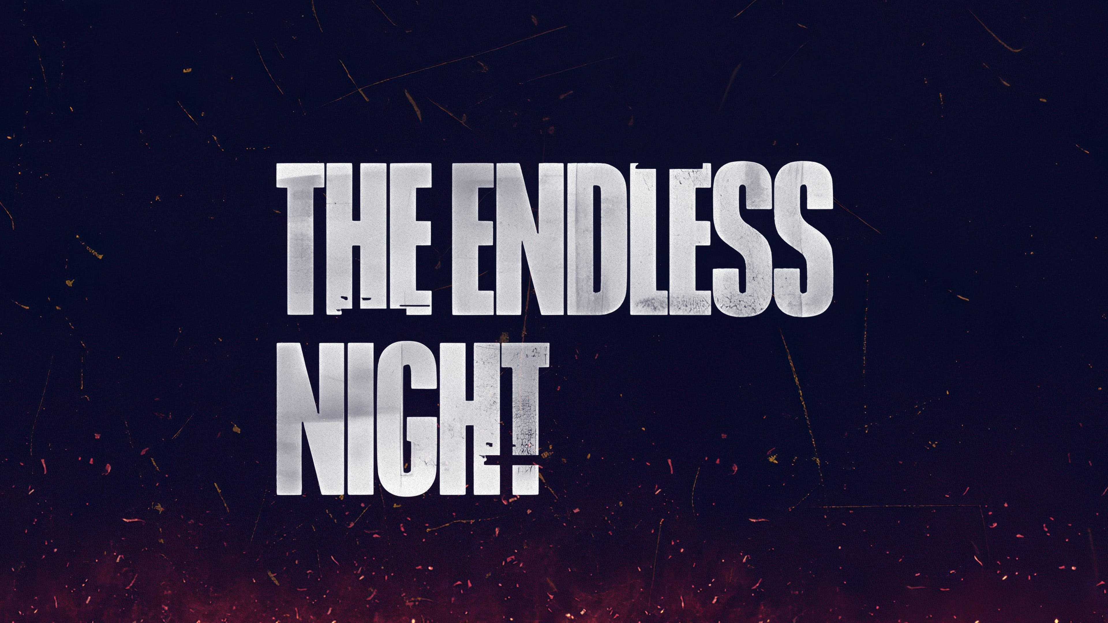 The Endless Night